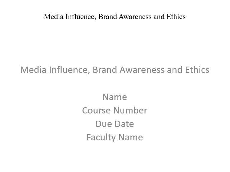 Media Influence, Brand Awareness and Ethics, Power Point Presentation Example