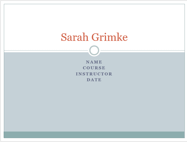 Sarah Grimke, Power Point Presentation Example