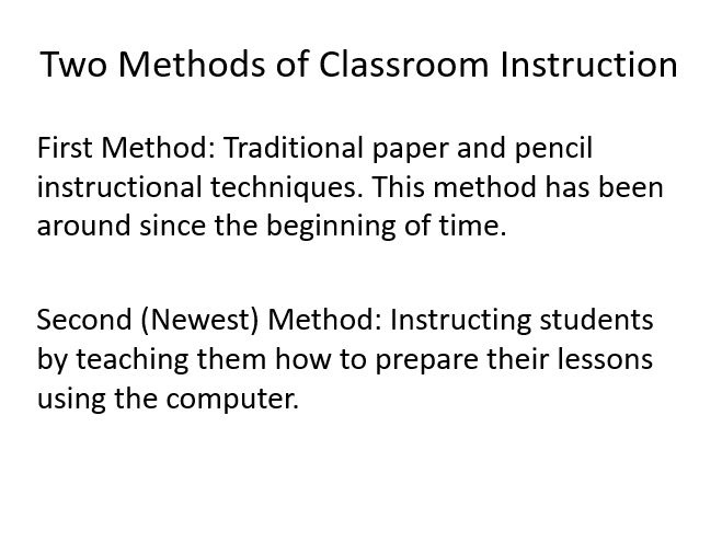 Two Methods of Classroom Instruction