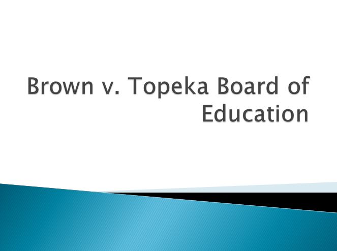 Brown v. Topeka Board of Education