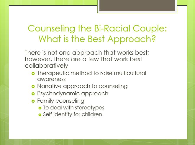 Counseling the Bi-Racial Couple
