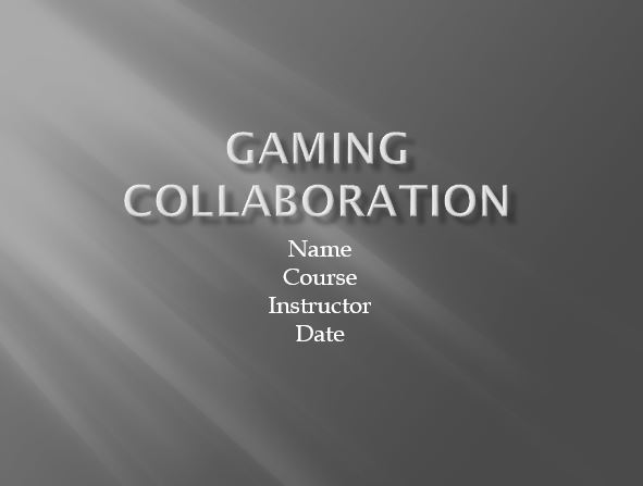 Gaming Collaboration