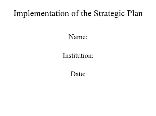 Implementation of the Strategic Plan