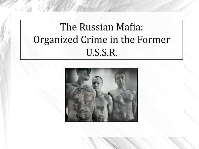 Organized Crime in the Former