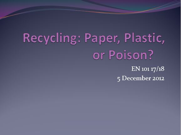 Paper, Plastic, or Poison