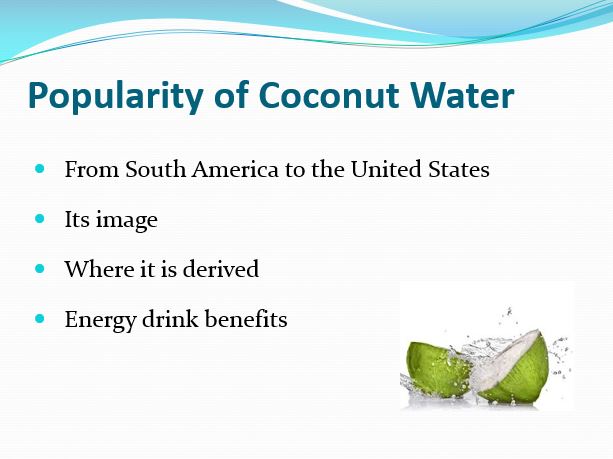 Popularity of Coconut Water