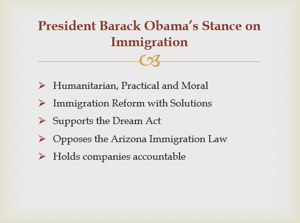 President Barack Obama’s Stance on Immigration