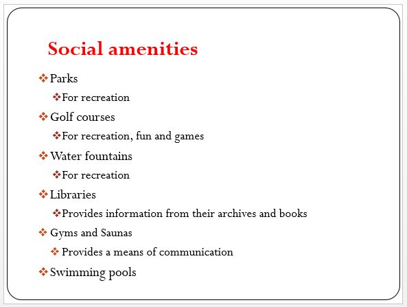 Social amenities