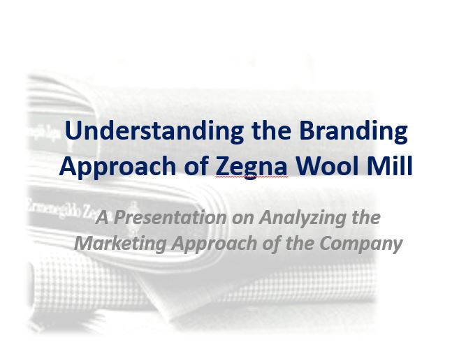 Understanding the Branding Approach of Zegna Wool Mill