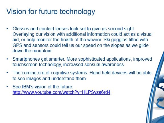 Vision for future technology