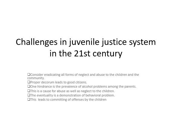 Challenges in juvenile justice system