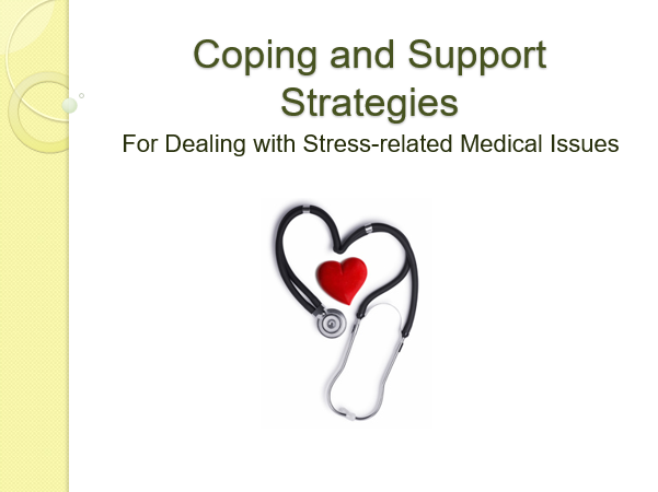 For Dealing with Stress-related Medical Issues