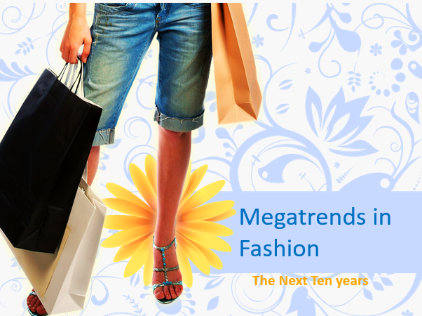 Megatrends in Fashion