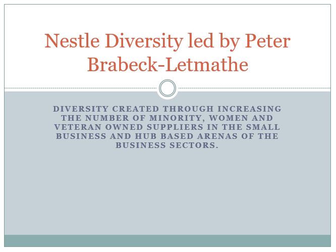 Nestle Diversity led by Peter Brabeck-Letmathe