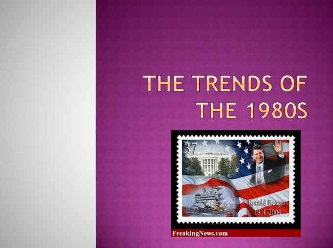 The Trends of the 1980