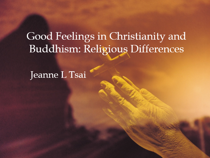 Good Feelings in Christianity and Buddhism Religious Differences