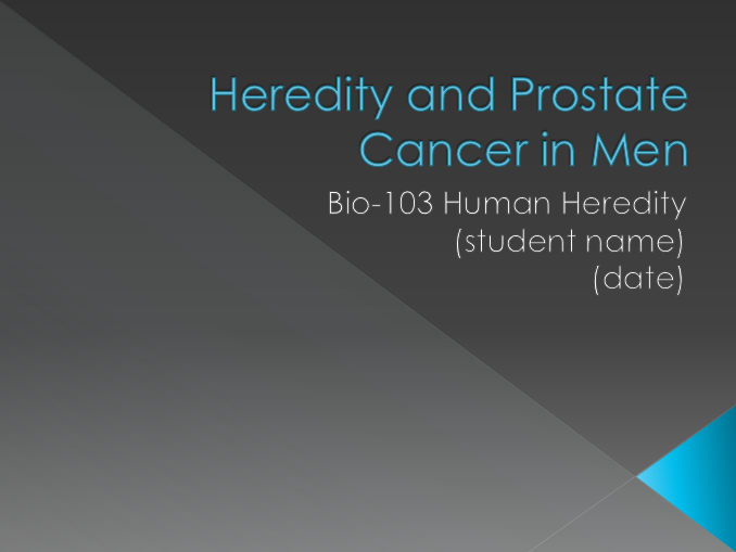 Heredity and Prostate Cancer in Men