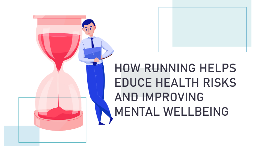 How Running Helps Educe Health Risks and Improving Mental Wellbeing