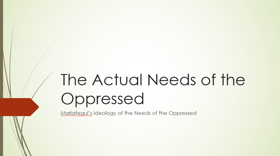 The Actual Needs of the Oppressed