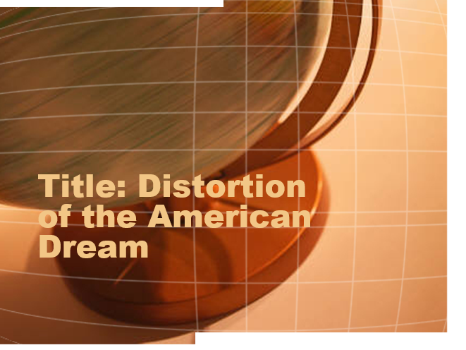 Distortion of the American Dream