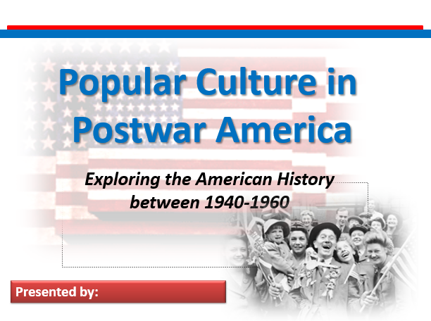 Popular Culture in Postwar America