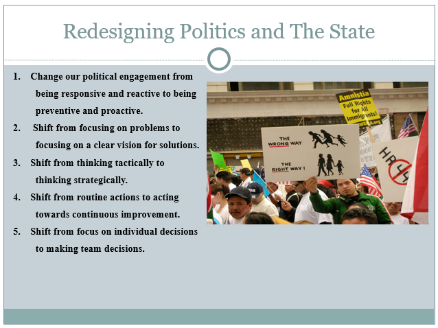 Redesigning Politics and The State