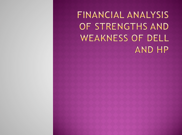 Financial Analysis of Strengths and Weakness of Dell and HP