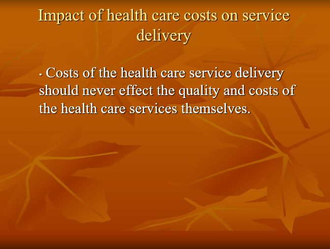 Impact of health care costs on service delivery