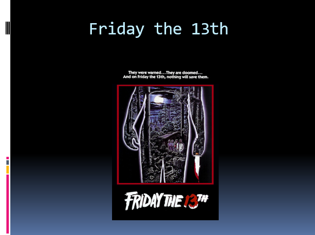 The film Friday the 13th
