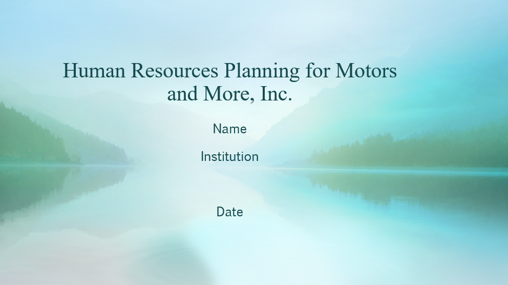 Human Resources Planning for Motors and More
