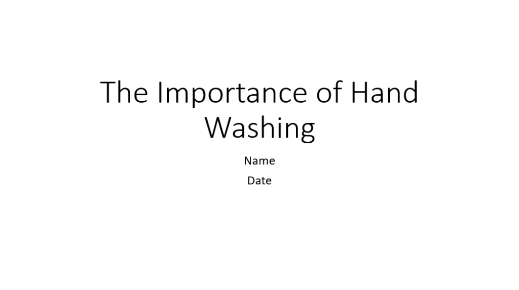 Hand Washing, Power Point Presentation Example Essays.io