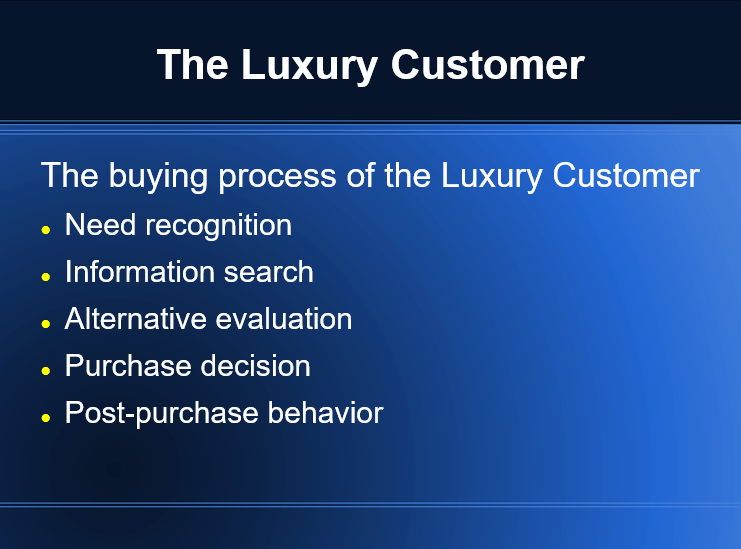 The Luxury Customer