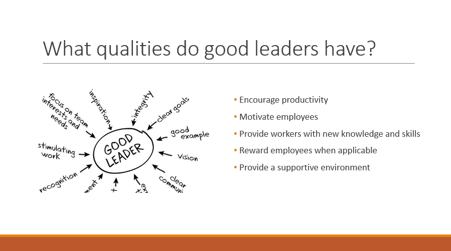 What qualities do good leaders have
