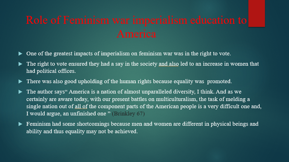 Role of Feminism war imperialism education to America