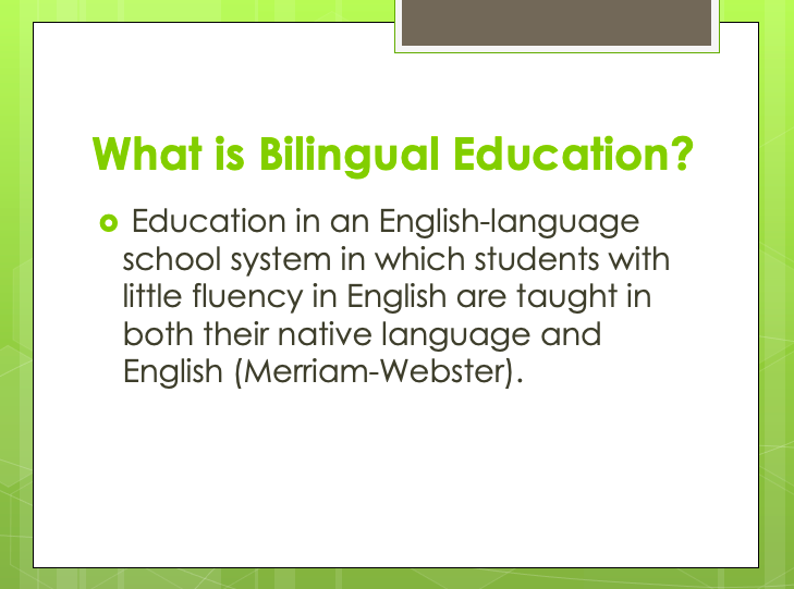 What is Bilingual Education